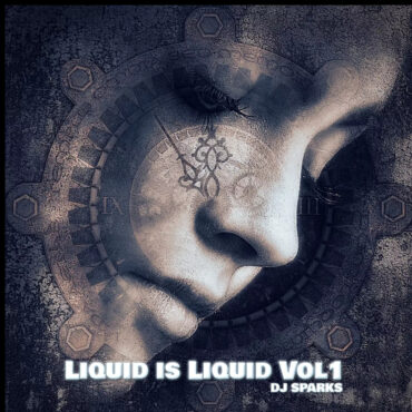 LIQUID IS LIQUID Vol 1 – Sparks 108 fm
