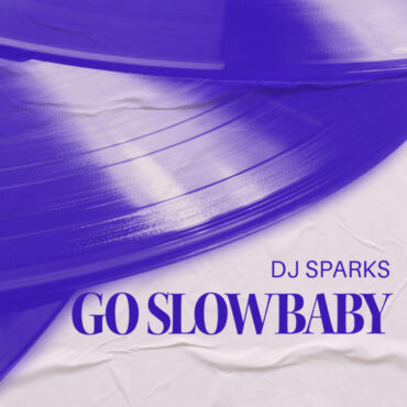 GO SLOW BABY – KARLIE J